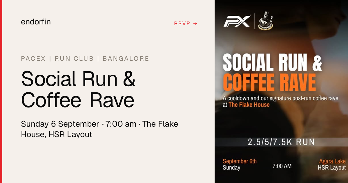 Social Run & Coffee Rave — PaceX | Run Club | Bangalore | Endorfin